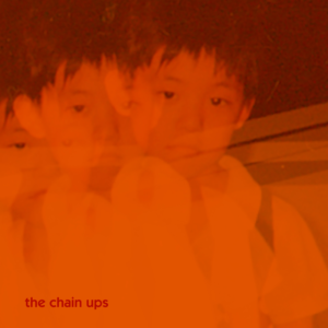 The Chain Ups「パーゴラよじのぼって」