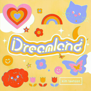 kim taehoon「Dreamland」