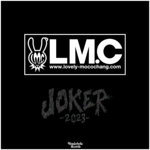 “LM.C”「JOKER -2023-」