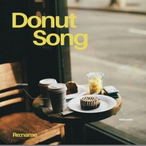 “Re:name”「Donut Song」